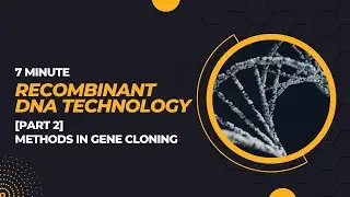 [Part 2] Method in gene cloning