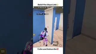 Galat fas geya lala🤣🤣 #bgmi #pubgmobile #pubg #funny #gaming #viralvideo #goketislive #bgmishots