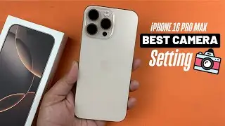 iPhone 16 Pro Max - The BEST Camera Settings!