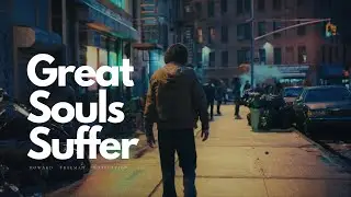 Great Souls Suffer | Howard Freeman | Inspiration