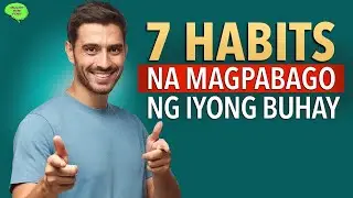 7 HABITS Na Dapat Meron Ka Para Yumaman