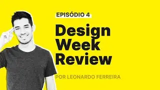 Cerimônias de Design • Design Week Review