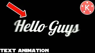 Text Animation - Kinemaster Edting Tutorial
