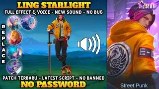 NEW | SCRIPT SKIN LING STARLIGHT NO PASSWORD | FULL EFFECT & VOICE UPDATE | PATCH TERBARU