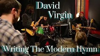 Writing The Modern Hymn with David Virgin, accompanied by sons Rohan and Al.