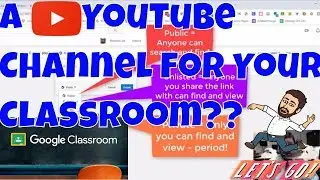 How to Create a YouTube Channel for Your Classroom and Student Playlists