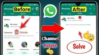WhatsApp Channel Updates Kaise Hataye | How To Remove WhatsApp Status Updates, Updates Option Delete
