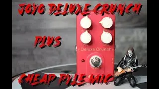 REVIEW OF JOYO DELUXE CRUNCH AND PYLE SM57 CLONE 2021...