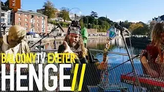 HENGE - IN PRAISE OF WATER (BalconyTV)