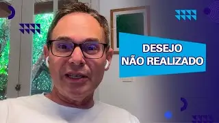 Desejo não realizado 🚨