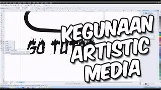 [ TUTORIAL CORELDRAW ] Kegunaan Dari Artistic Media Di Coreldraw Bahasa Indonesia