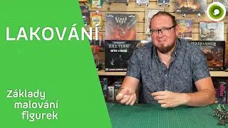 Základy malování figurek – lakování miniatur