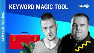 SEMrush Toolbox: Keyword Magic Tool