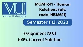 mgmt611 assignment solution 2023 fall || mgmt611 Assignment 1 Solution 2023 by Maryam