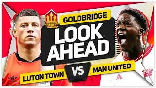 Luton vs Manchester United! Ten Hag's BIGGEST Test Yet!