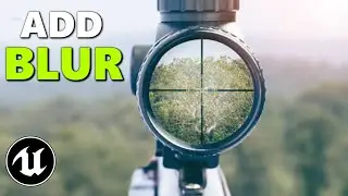 How To Add Blur To Sniper Scope/Widget Surroundings In Unreal Engine 5