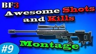 BF3 Awesome Shots and Kills #9