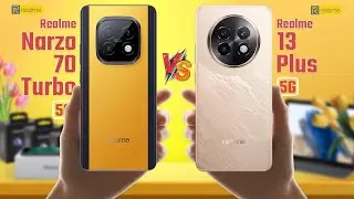 Realme Narzo 70 Turbo Vs Realme 13 Plus | Full Comparison 🔥 Which One Is Better?