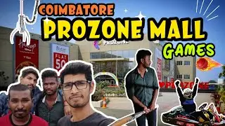 Fun Vlogging in Coimbatore - Prozone Mall Coimbatore