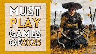 The Most INSANE Game RELEASES for 2025