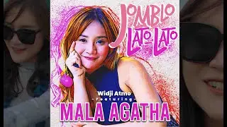 JOMBLO LATO LATO by Widji Atmo feat. MALA AGATHA (Official MV)