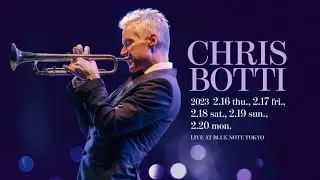 CHRIS BOTTI : BLUE NOTE TOKYO 2022 trailer