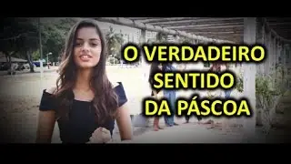O Verdadeiro Sentido da Páscoa - Kety Star