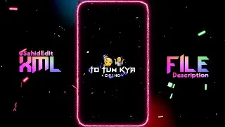 TO TUM KYA CHIJ HO 😈🔥ATTITUDE XML FILE 🥵NEW TREND XML FILE⚡😎New trending hindi xml for alight motion
