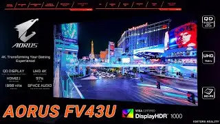 Aorus FV43U 4K 43'' QLED HDR1000 HDMI 2.1 Monitor First Impressions