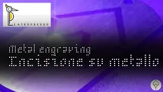 LASER PECKER 2 - SETUP INCISIONE SU METALLO