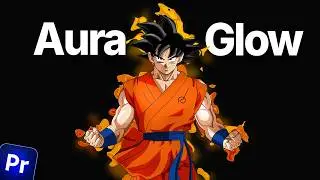 How to Make Montage Aura Glow Effect in Adobe Premiere Pro