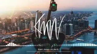 Kent Jones - I Like It