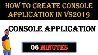 How To Create Console Application In C#  Visual Studio 2019