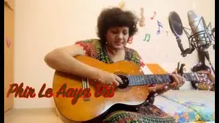 Phir le aaya dil | Unplugged Cover | Open mike Priya Dhingra guitar class | Live