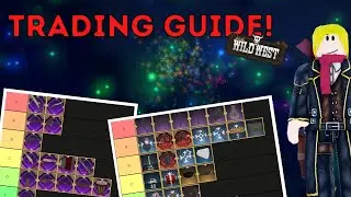 The ULTIMATE Trading Guide! | The Wild West - Roblox