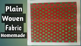 Plain Woven Fabric || Homemade || Textile Engineering