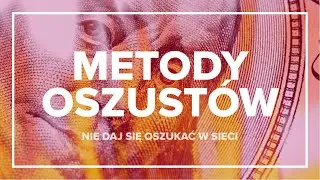 NIE DAJ SIĘ OSZUKAĆ w sieci, czyli jak się nie naciąć