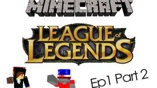 Minecraft: Dota/LOL with SearcherMinecraft Ep. 1 Part 2