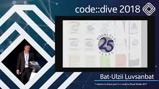 7 reasons to move your C++ code to Visual Studio 2017 - Bat-Ulzii Luvsanbat - code::dive 2018