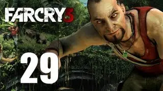 Far Cry 3 Ep29 - Almost Out of The Jungle