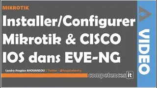 178# Installer et configurer Mikrotik, CISCO IOS, et Client Pack dans EVE-NG