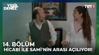 Hicabi ile Sami arasında gerginlik! | #YeşilDeniz 14. Bölüm