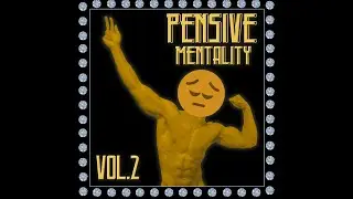 PEN$IVE MENTALITY VOL.2