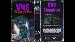 VHS Slaughter - Full Game - All Endings - 2K (No Commentary)