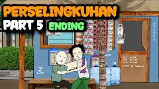 PERSELINGKUHAN PART 5 ( ENDING ) KOMEDI LUCU