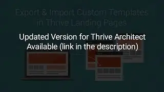 Export and Import Custom Templates in Thrive Landing Pages