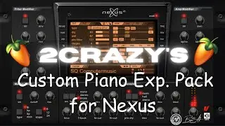 2Crazy's Custom Piano Exp. Pack for Nexus 🔥🎹 | 