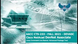 AACC - Fall 2021 - CTS-233 - DevNet Associate - Linux CLI Basics: The Advanced Package Tool (apt)