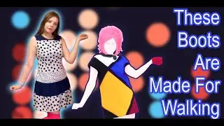 These Boots Are Made For Walking covered by The Girly Team - Just Dance+ Challenge JD1-JD25