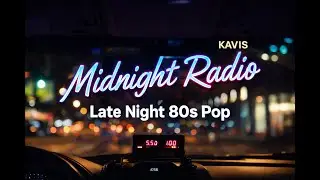 Midnight Radio | Late Night 80s Pop